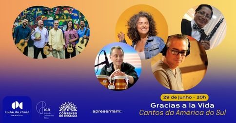Gracias a La Vida – Cantos da América do Sul em Brasília
