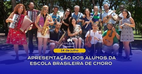 Apresentação dos Alunos da Escola Brasileira de Choro em Brasília