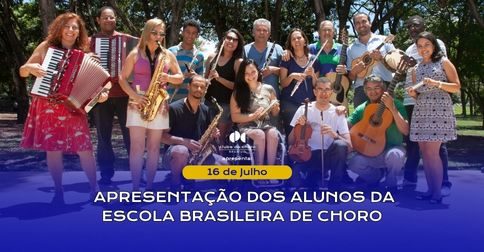 Apresentação dos Alunos da Escola Brasileira de Choro em Brasília