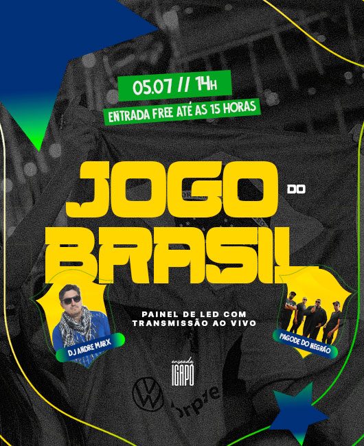 JOGO DO BRASIL COM PAGODE DO NEGRÃO E DJ ANDRÉ MARX