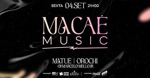 Macaé Music com Matuê e Orochi em Macaé