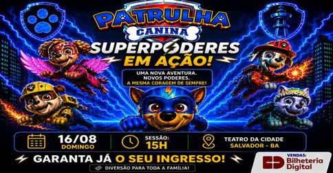 Patrulha Canina Super Poderes em Salvador