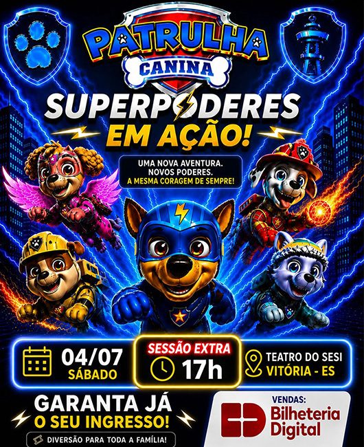 PATRULHA CANINA SUPER PODERES - TEATRO DO SESI - 17H00