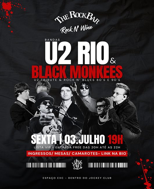 The Rock Bar / Rock N' Wine / Tributo U2 Rio e Black Monkees em Rio de Janeiro