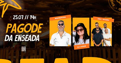 PAGODE DA ENSEADA COM MANDIUCA, DJ JUICE E DEU + SAMBA
