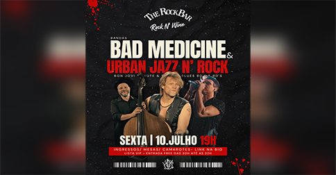 THE ROCK BAR / ROCK N' WINE / BANDAS BAD MEDICINE E URBAN JAZZ N' ROCK
