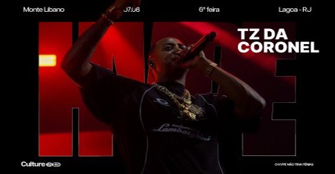 Tz da Coronel :: Hype Culture em Rio de Janeiro