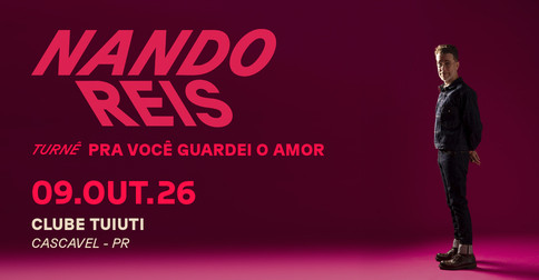Nando Reis - Pra Você Guardei O Amor em Cascavel
