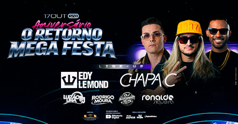 Mega Festa o Retorno - Chapa C e Edy Lemond em Lages