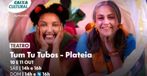 Source image — Tum Tu Tubos - Plateia | 14H00