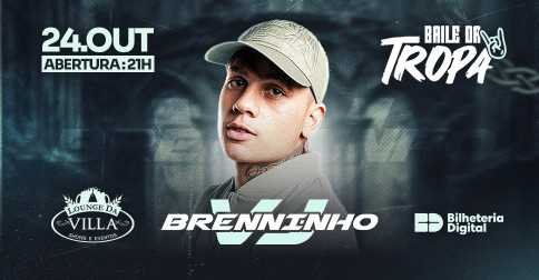 Imagem da fonte — BAILE DA TROPA com Brenninho VJ