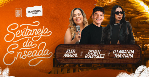 Sextaneja da Enseada com Kler Amaral, Renan Rodriguez e DJ Amanda Thaynara em Londrina
