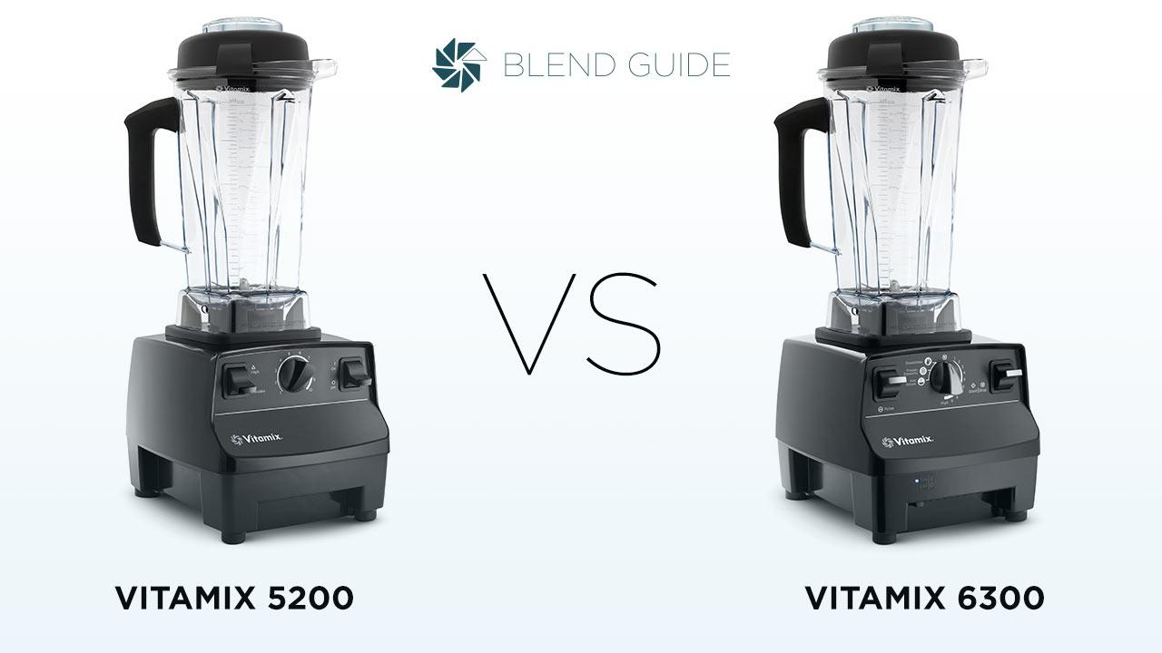 Vitamix 5200 vs Vitamix 6300 - Which Vitamix to buy? | Blend Guide