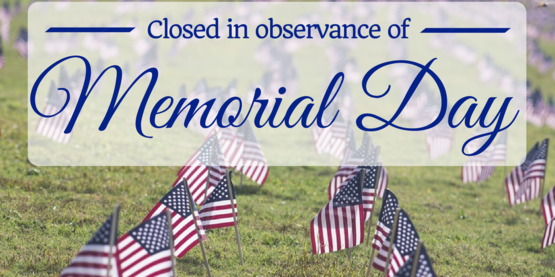 closed for Memorial Day holiday