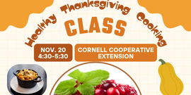 Healthy Thanksgiving Cooking Class Flyer with photo of a cranberry sauce, mac and cheese bowl, and squash.