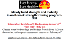 Slowly build strength and mobility in this FREE 8-week strength training program.  Classes meet Wednesdays and Fridays from 9:30 to 11 am at CCE Wayne - 1581 State Route 88, Newark with a post-assessment session on February 4th.  
