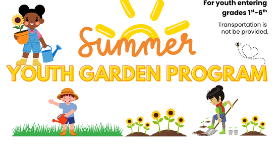 Summer Youth Gard6en Program 2026 banner