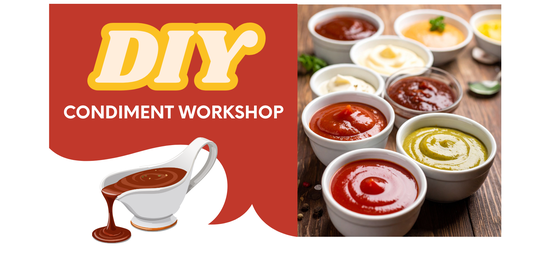 DIY Condiment Workshop 2026 banner 