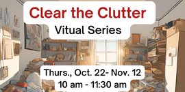 Clear the Clutter Virtual Series