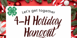 4-H Holiday Hangout