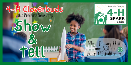 ​It's never too early to start developing valuable public speaking skills. This program is for our Cloverbuds to learn how they can give their own presentations. Bring an item from home-- one you get excited about— for show and tell.
​
​A simple demonstration can also be another great option for Cloverbuds at Public Presentations. We will go over how to craft a simple demonstration and why this might be a good choice for you.