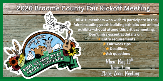 4-H: 2026 Broome County Fair Kickoff Meeting 