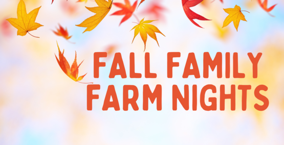 Family Farm Nights