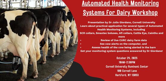 Learn about practical application for several types of Automated Health Monitoring Systems, including 

SCR collars, Smaxtec boluses, Afi collars, Cattle Eye, Cainthu and more

Review of live CURC dairy farm data
See cow alerts on the computer, and 
Assess health of the cow being alerted in the barn
Get your monitoring system questions answered by Dr Giordano!