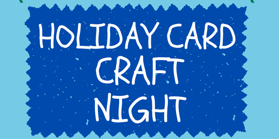 Holiday Card Craft Night Flyer