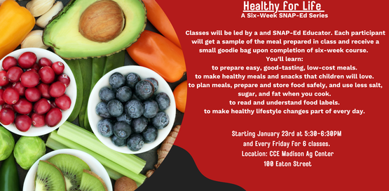 Classes will be led by a SNAP-Ed Educator. Each participant will get a sample of the meal prepared in class and receive a small goodie bag upon completion of six-week course.