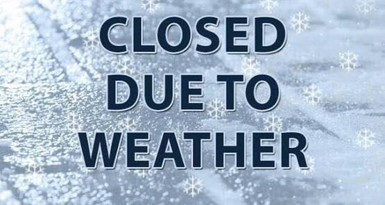 Closed due to weather