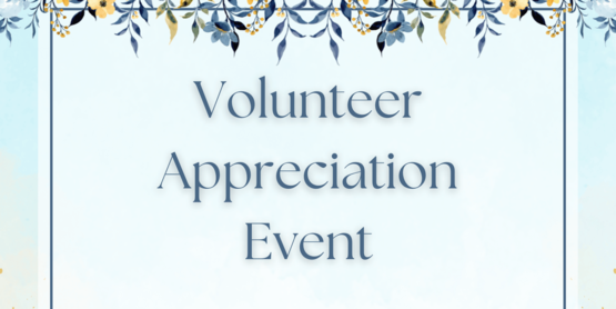 Volunteer Appreciation Luncheon graphic with flowers around the edges