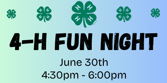 4-H Fun Night - June