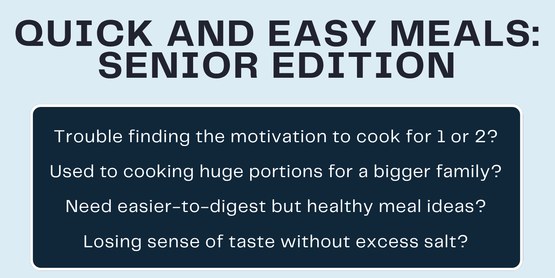 quick n easy meals senior edition