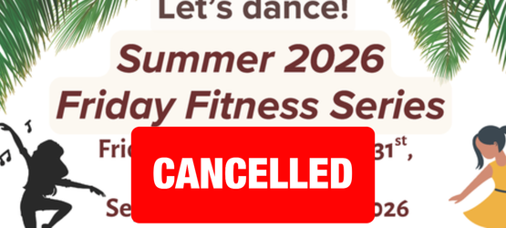 Friday Fitness Cancelled