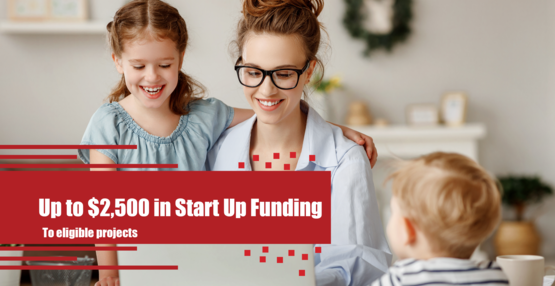 Up to $2,500 in start up funding 