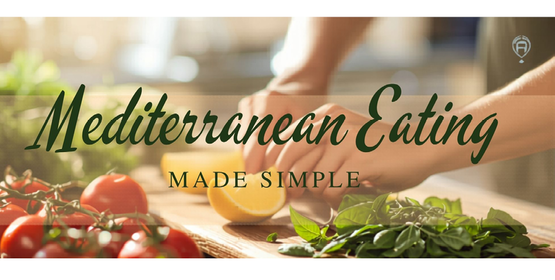 A person slicing a lemon on a countertop, with tomatoes and basil beside. Text reads Mediterranean Eating Made Simple