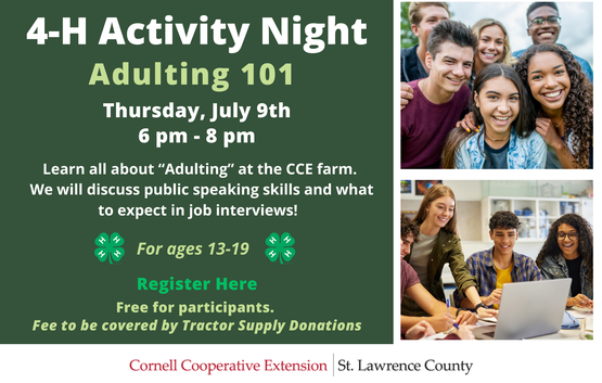 Adulting 101 Flyer. "Learn all about “Adulting” at the CCE farm. 
We will discuss public speaking skills and what to expect in job interviews!" For ages 13 - 19