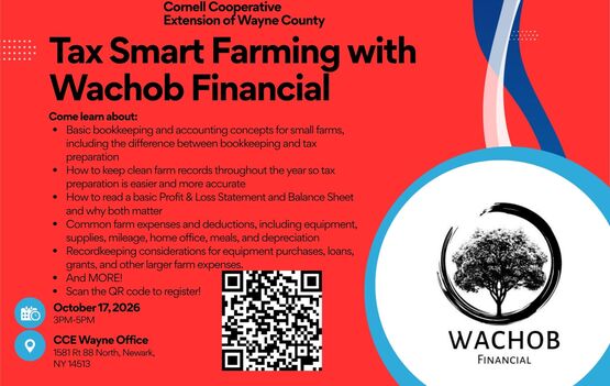 Tax Smart Farming Workshop with Wachob Financial .  Learn about basic bookkeeping, accounting , tax preparation, record keeping, and more.