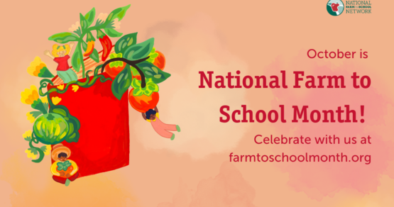 National Farm to School Month