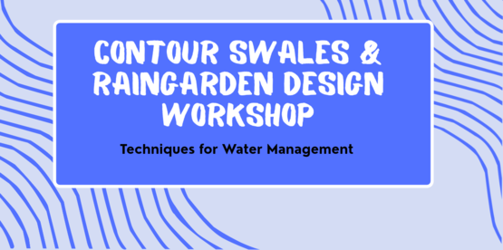 Contour Swale workshop banner