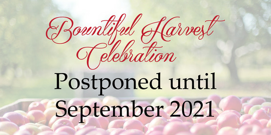 Bountiful Harvest Postponed 2020