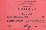 <a href='/fugazi_live_series/paris-france-110590'>Ticket stub from Espace Ornano, Paris, France 11/05/90 - Courtesy of Nick Shimmin</a>