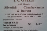 <a href='/fugazi_live_series/glasgow-scotland-51692'>Show flyer for Barrowland Ballroom, Glasgow, Scotland 5/16/92 - Courtesy Chris Ward</a>