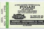 <a href='/fugazi_live_series/minneapolis-mn-usa-111598'>Ticket stub from First Avenue, Minneapolis, MN 11/15/98 - Courtesy of John Mulhouse</a>