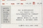 <a href='/fugazi_live_series/oslo-norway-100200'>Ticket stub for Rockefeller Music Hall, Oslo, Norway 10/2/00 - Courtesy of Lars Tore Kjerland</a>