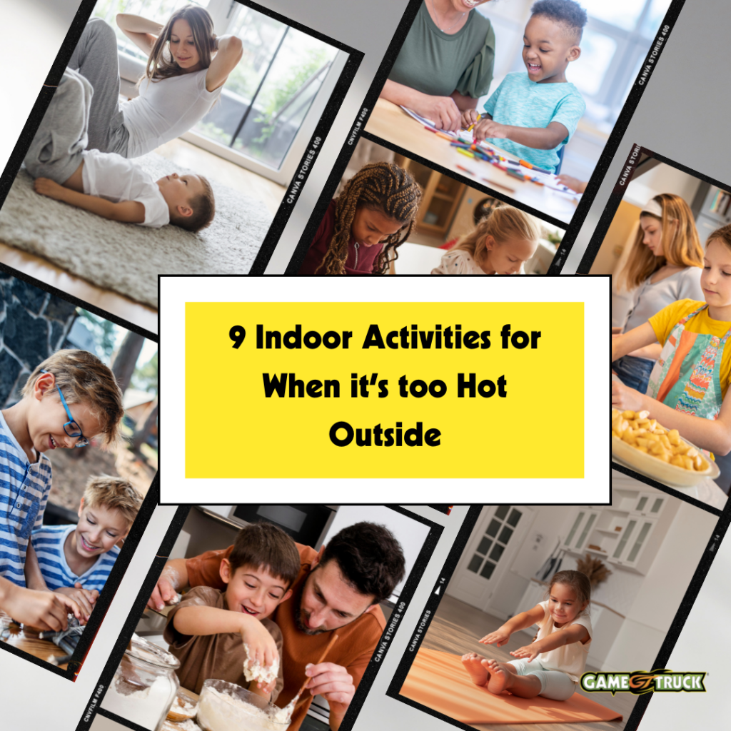 Activities for When it’s Too Hot Outside » GameTruck News