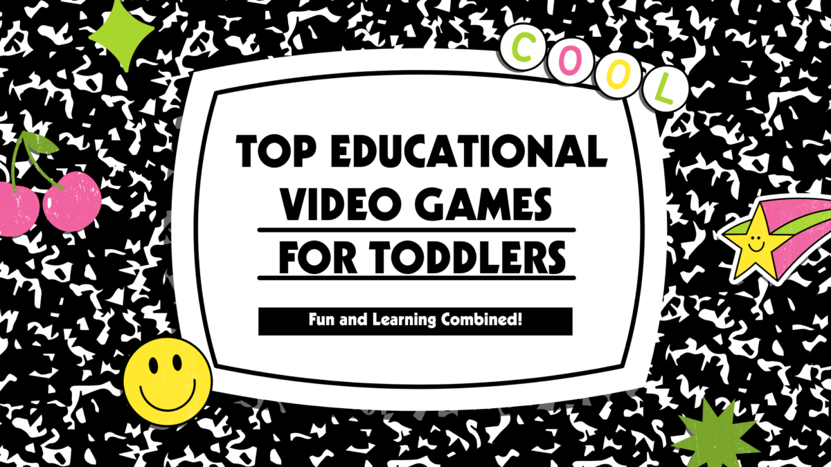 Best Educational Video Games for Toddlers