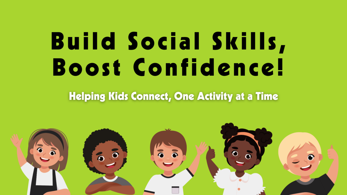 Helping Kids Develop Social Skills: 1st–5th Grade
