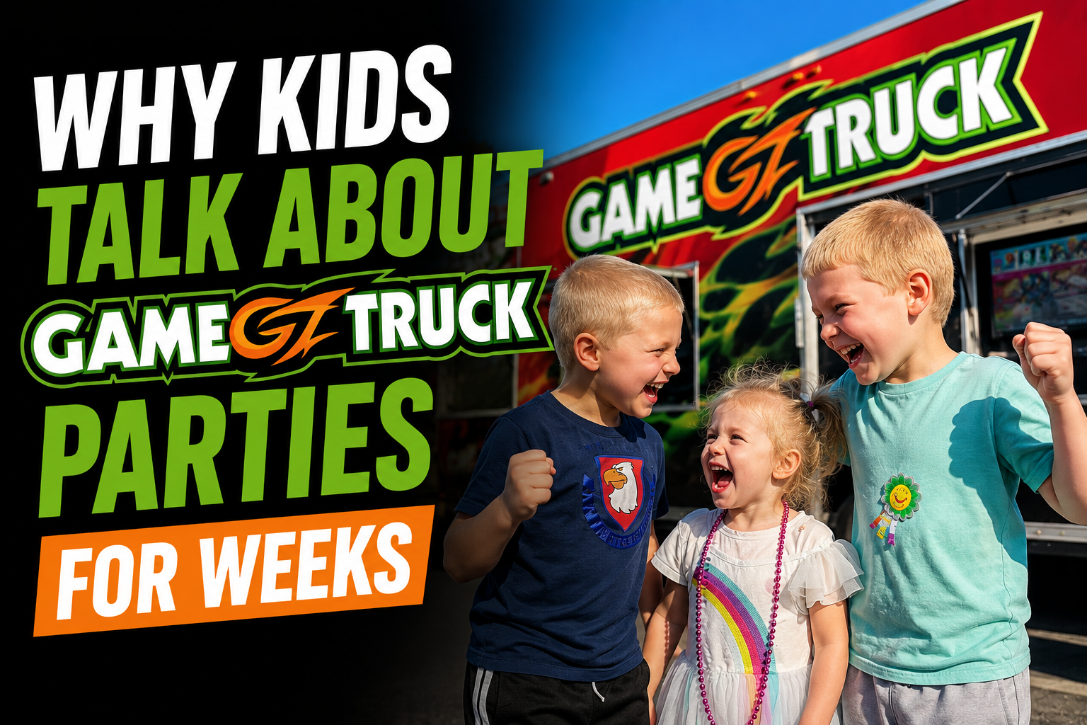 Why Kids Talk About GameTruck Parties for Weeks
